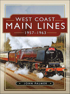 cover image of West Coast Main Lines, 1957–1963